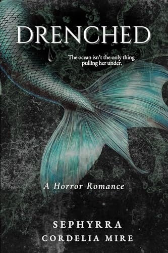 Drenched: A Horror Romance