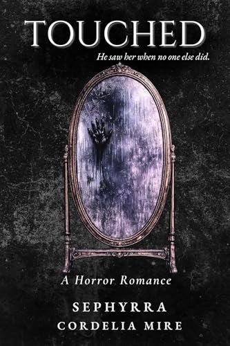 Touched: A Horror Romance